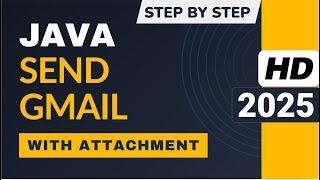 Send Email with Attachment in Java | Gmail App Password | 2025