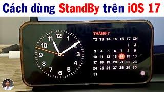  Cách sử dụng chế độ chờ StandBy mới của iOS 17 trên iPhone