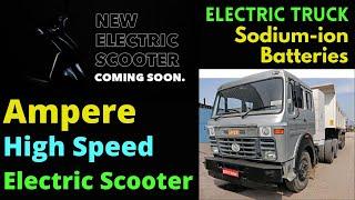 Ampere New Electric Scooter, Electric Truck India: EV NEWS 96