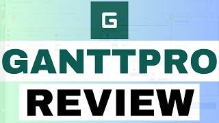 GanttPRO Review 2025: Is It The Best Free Project Management Software For Gantt Chart Templates?