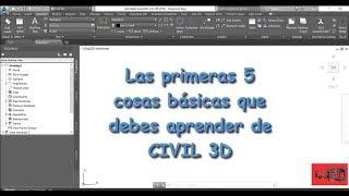 Las 5  Primeros pasos Básicos que debes aprender en Civil 3D