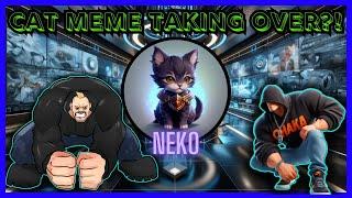 CAT THEMED MEME COINS TAKING OVER? INTRODUCING $NEKO!