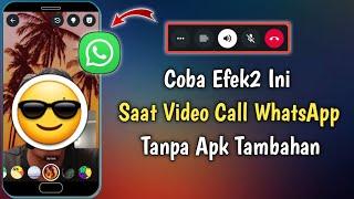 Cara Menggunakan Efek Beauty di Video Call Whatsapp