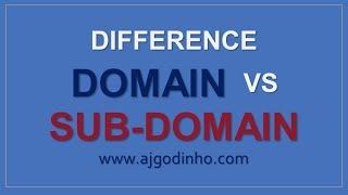 Domain vs Sub-Domain Difference