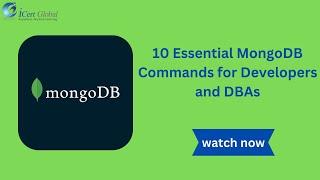 10 Essential MongoDB Commands for Developers and DBAs | iCert Global