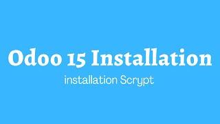 Install Odoo 15 In Cloud Server || Odoo Installation Scrypt || Odoo Installation Steps