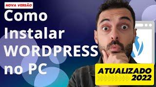 Como instalar WordPress no PC (Fácil) e migrar site para outro servidor (NOVA VERSÃO)