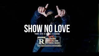 Flocko x Boogs x Jefe - Show No Love (Official Music Video)