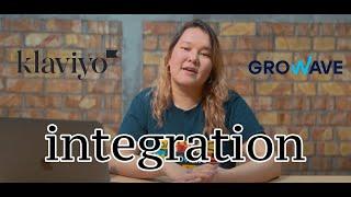 Klaviyo & Growave integration