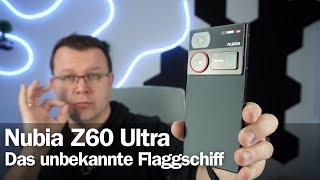 Nubia Z60 Ultra Test: Das unbekannte Flaggschiff! I Review I deutsch I 2024