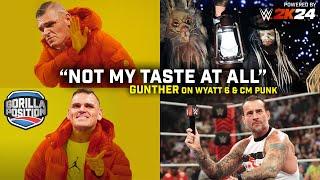 'It's not for me!' Gunther on Wyatt 6! Plus ECW, CM Punk backstage & Damian Priest's title reign!