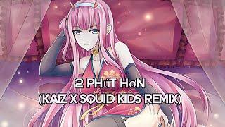 Pháo - 2 Phút Hơn (KAIZ Remix) [Lyrics 8D Audio Nightcore/Sped Up] | USE HEADPHONES 