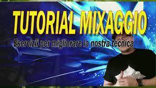 DJ- Tutorial   Esercizii fondamentali per migliorare i nostri mix