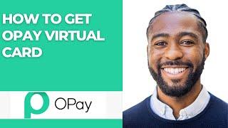 HOW TO GET OPAY VIRTUAL CARD