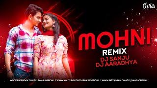 Mohni | Monika Verma & Toshant Kumar | Remix |  Dj Sanju Official