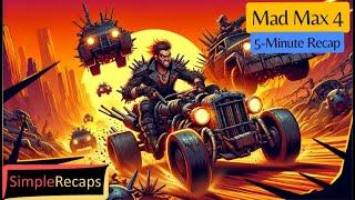 Mad Max: Fury Road in 5 Minutes | Simple Recaps - Movies