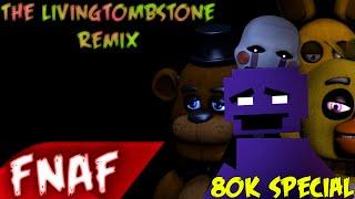 (SFM)''Five Nights At Freddy's Song Remix'' Song Created By:TLT|SEQUEL|(80k Special)