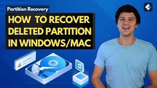 Partition Recovery: How to Recover Lost/Deleted Partition in Windows and Mac [2024 New]