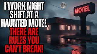 I Work the Night Shift at a Haunted Motel… Breaking the Rules Could Cost You Your Life | Creepypasta