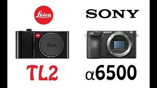 Leica TL2 vs Sony α6500