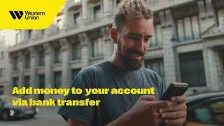 How to add money via bank transfer to Western Union Digital Banking