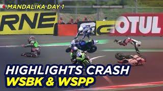 HIGHLIGHTS CRASH WSBK WSPP MANDALIKA 2021 - DAY 1