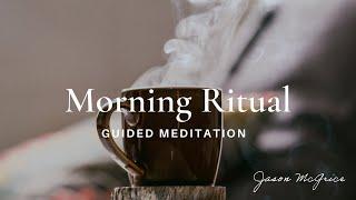 Guided Meditation: Morning Ritual