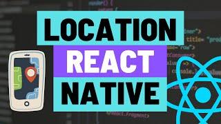 Get Current Location,  Geocode and Reverse Geocode in Expo React Native Apps using expo-location