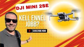 Need More - DJI Mini 2 SE - Drone Hungary - Drone Test