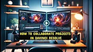 How To Collaborate On Projects In DaVinci Resolve (2024)