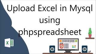 Upload Excel in MySQL using Phpspreadsheet in CodeIgniter