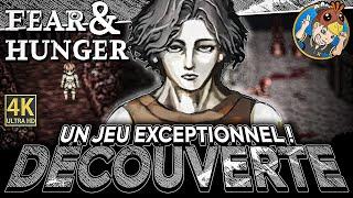 FEAR & HUNGER  Encore Un Jeu Exceptionnel !  DÉCOUVERTE 4K