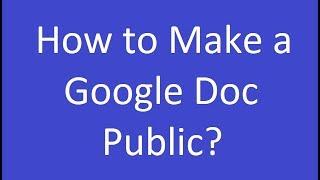 How to Make a Google Doc Public?