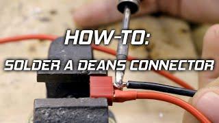 How To: Solder An RC Battery T-Plug/Deans Connector Like A Pro