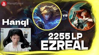  Hanql Ezreal vs Miss Fortune - Hanql Ezreal Guide