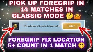 PICK UP FOREGRIP IN 14 MATCHES IN CLASSIC MODE