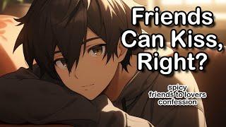 Friends can kiss, right? [lots of kissing] [spicy] [friends to lovers] [m4a]