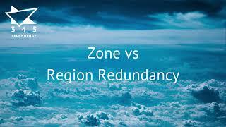 Zone VS Region Redundancy