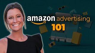 Amazon Advertising 101 - The Ultimate Beginner's Guide to Structure, Research, and Optimization