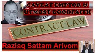 Contract Act P8, Caveat Emptor & Utmost Good faith in Indian Contract Act, raziaq sattam arivom