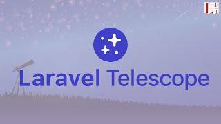 How to use Laravel Telescope