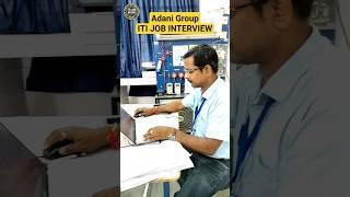 Adani Group ITI JOB interview #itijobs #itijobupdate #viralvideo #viralshort #jobs #iti #adani #iti