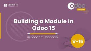 How to Build Custom Module in Odoo 15? | Odoo 15 Development Tutorial