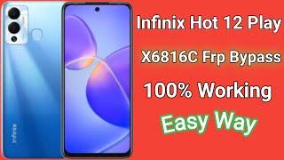 Infinix Hot 12 Play Frp Bypass 100% Working l Infinix X6816C Google Account Unlock