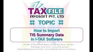 How to Import TIS Summary Data In I-TAX Software