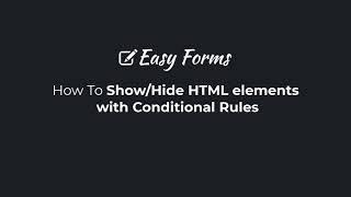 Show and Hide HTML Elements with Conditional Rules