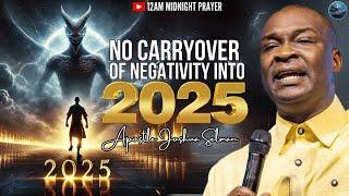 Oh God Of Elijah I Will Not Carryover Any Negativity Into January 2025 | Apostle Joshua Selman