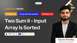Day 23: Solving LeetCode Coding Problem | Two Sum II - Input Array Is Sorted | 150 Days Challenge