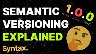 What is Semantic Versioning? (semver)