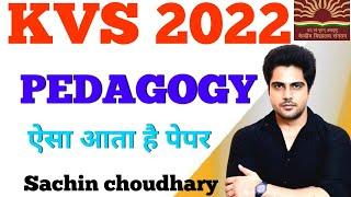 KVS 2022 Pedagogy PYQ & Syllabus live 8pm Sachin choudhary